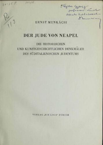 Der Jude von Neapel : die historischen und kunstgeschichtlichen Denkmaeler des Sueditalienschen Judentums